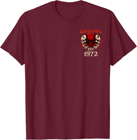 (2 Sided) Gen X 1972 One Day I'm Gonna Just Say Fuck It All T-Shirt - T-Shirt | Maroon