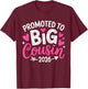 Promoted to Big Cousin 2026 Cousin Baby Announcement Girls T-Shirt - T-Shirt | Maroon