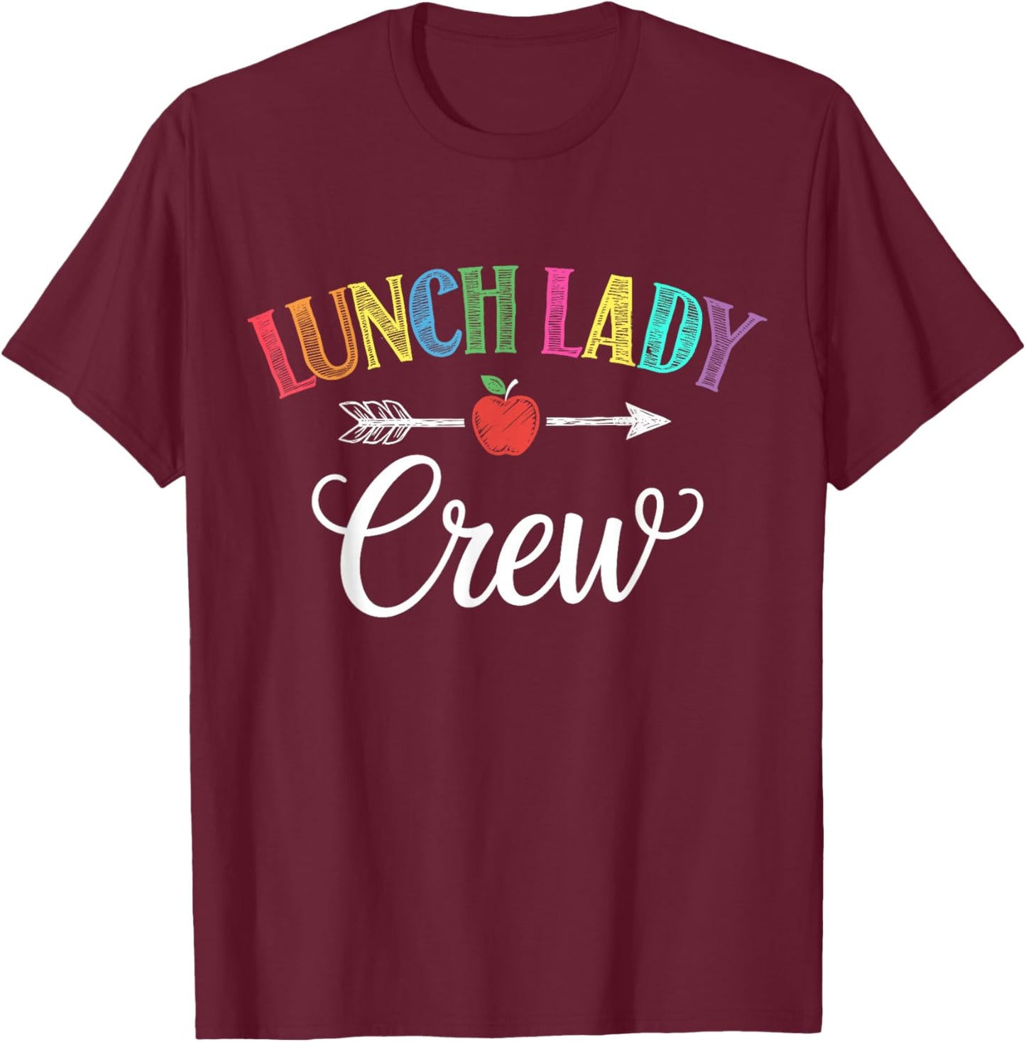 Lunch Lady Crew School Team T-Shirt - T-Shirt | Maroon