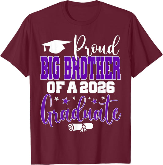 Senior 2026 Proud Big-Brother of A Class of 2026 Graduate T-Shirt - T-Shirt | Maroon