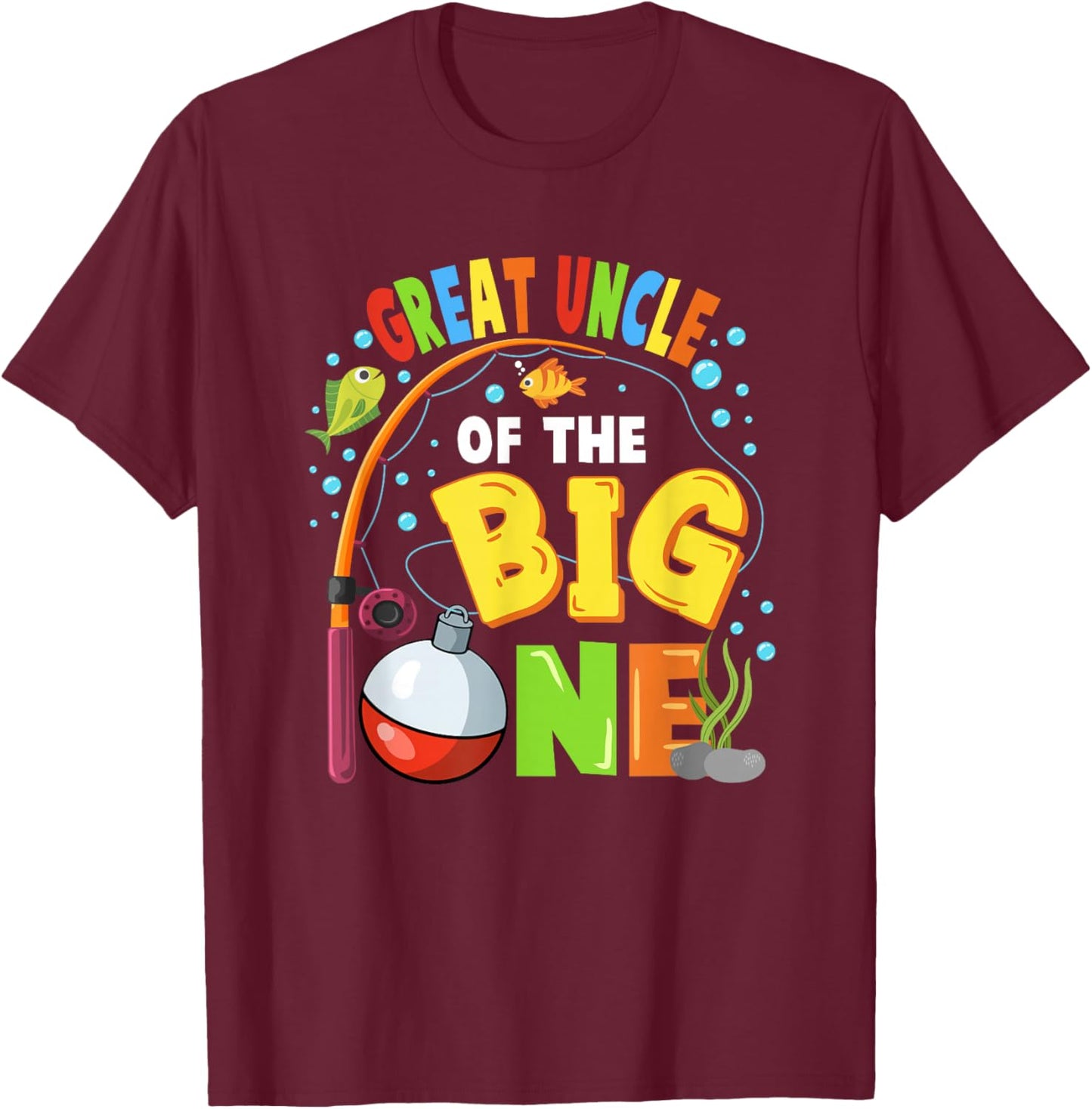 Great Uncle of The Big One Fishing Birthday Boy Family Party T-Shirt - T-Shirt | Maroon
