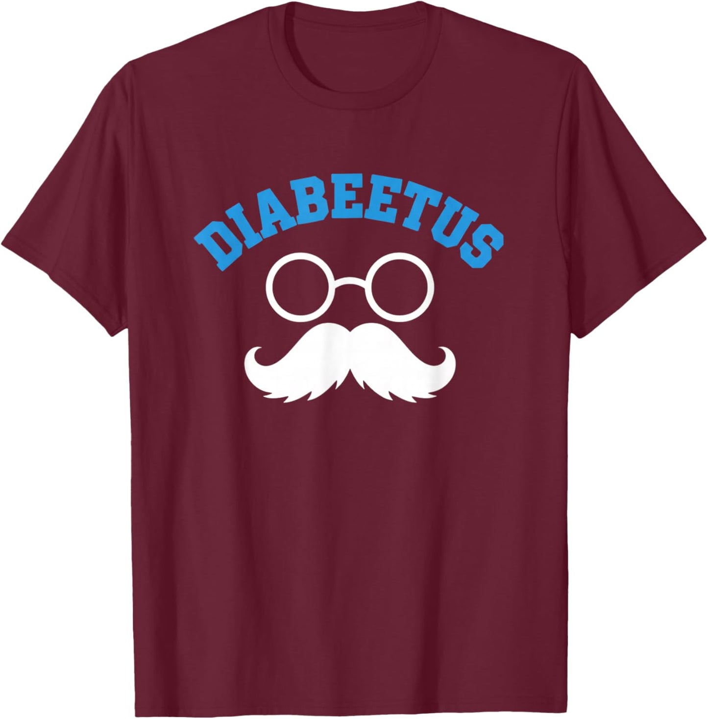 Diabeetus Diabetes Awareness - Funny Diabetes Awareness & Di T-Shirt - T-Shirt | Maroon