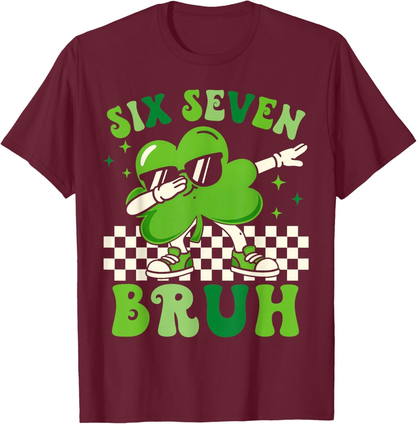 Six Seven Bruh Shamrock 67 Meme St Patrick's Day Boys Girls T-Shirt - T-Shirt | Maroon