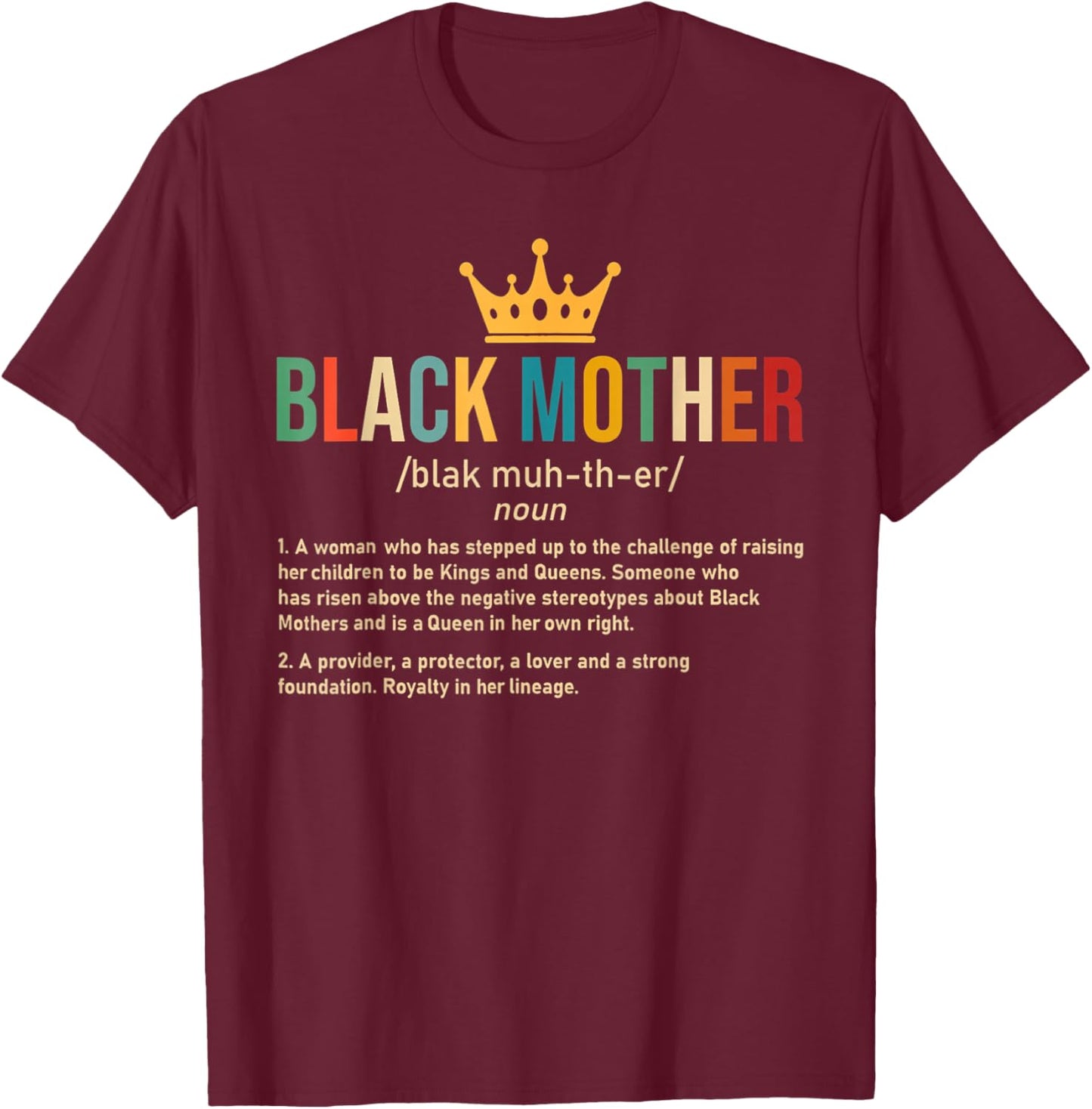 Black Mother Definition African American Mom Mother's Day T-Shirt - T-Shirt | Maroon