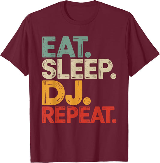 Eat Sleep DJ Repeat T-Shirt - T-Shirt | Maroon