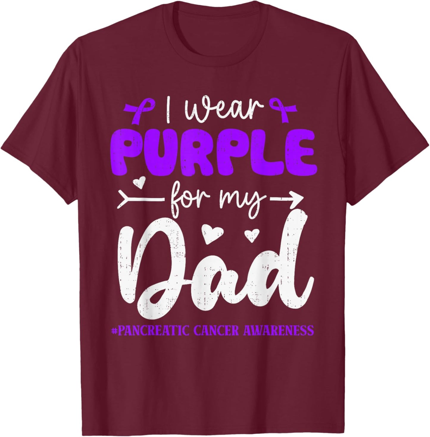 I Wear Purple for Dad Pancreatic Cancer Awareness Family T-Shirt - T-Shirt | Maroon