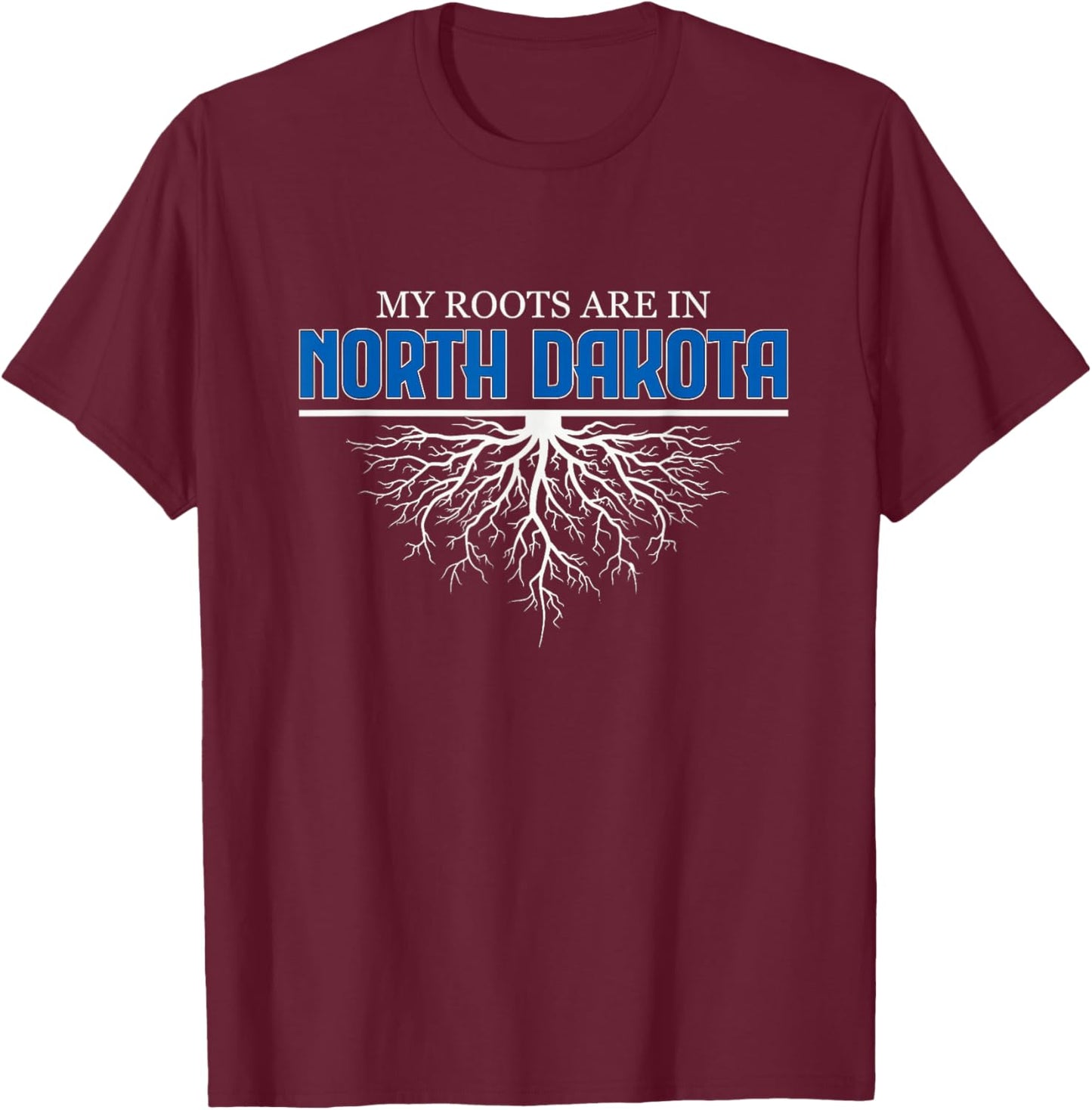 My Roots are in North Dakota State Pride Vintage Roots Art T-Shirt - T-Shirt | Maroon