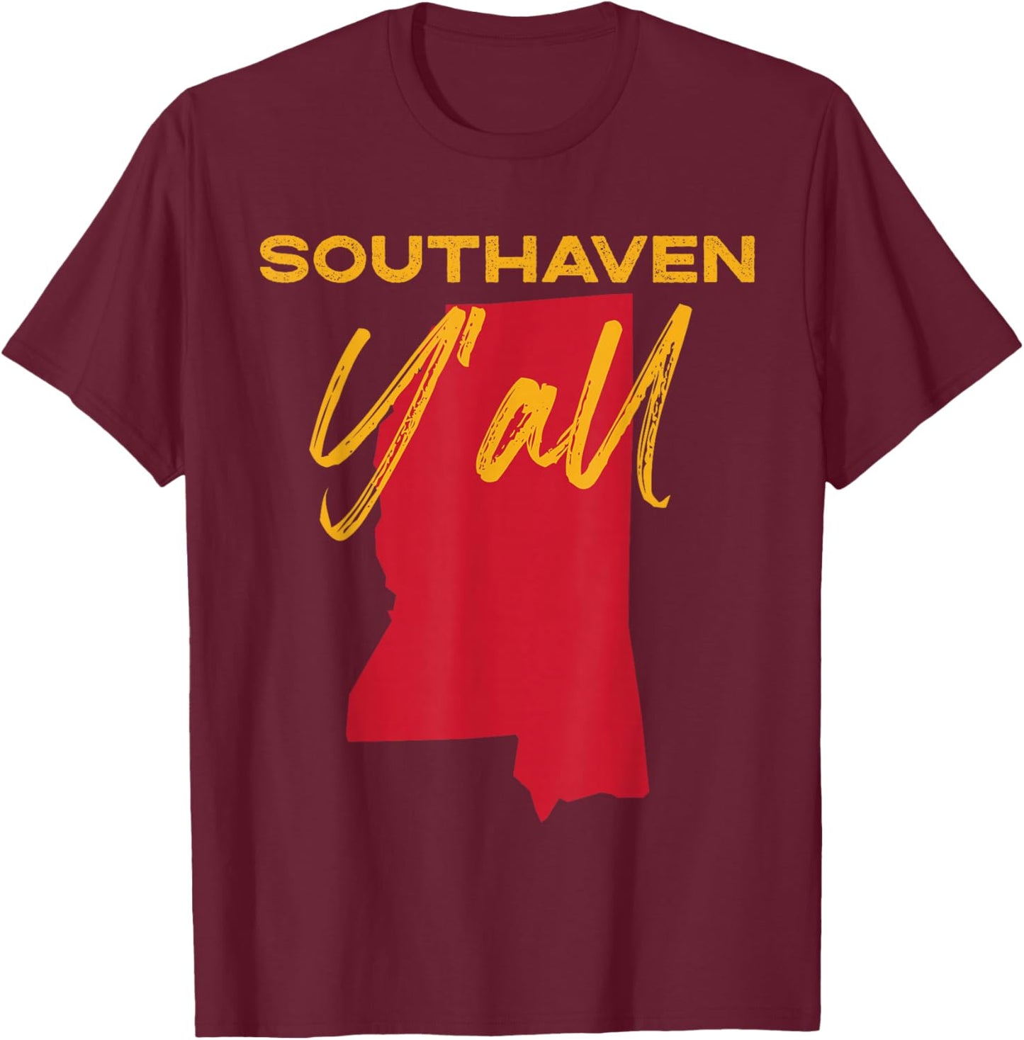 Southaven Mississippi Y'all MS Pride State Map Cute T-Shirt - T-Shirt | Maroon