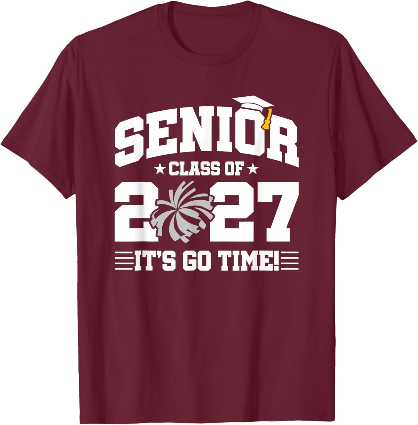Class of 2027 Senior Year Cheerleader Cheer Team Senior 2027 T-Shirt - T-Shirt | Maroon
