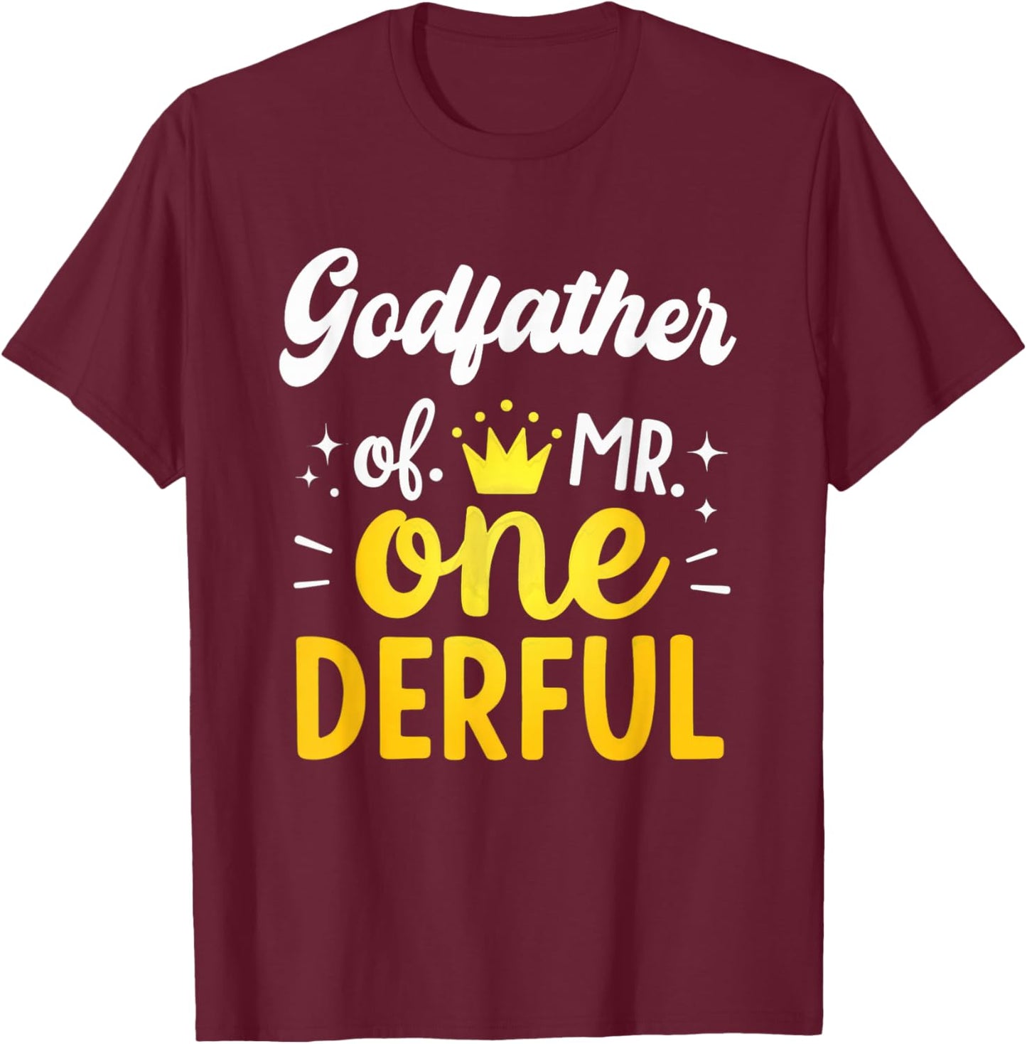 1st Birthday Party Dad Godfather of Mr One-Derful T-Shirt - T-Shirt | Maroon