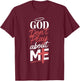 God Don't Play About Me Uplifting Spiritual Expression T-Shirt - T-Shirt | Maroon