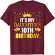 It's My Daughter's 10th Birthday Happy Birthday 10 Years Old T-Shirt - T-Shirt | Maroon