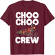 Choo Choo Crew Train Birthday Party Family T-Shirt - T-Shirt | Maroon