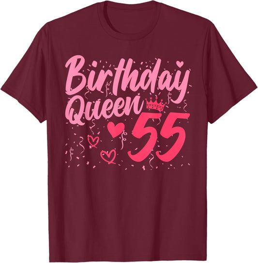 Birthday Queen 55 Years Old Ladies Cute 55th Birthday Women T-Shirt - T-Shirt | Maroon