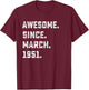 75th Birthday Gift Awesome Since March 1951 75 Years Old T-Shirt - T-Shirt | Maroon