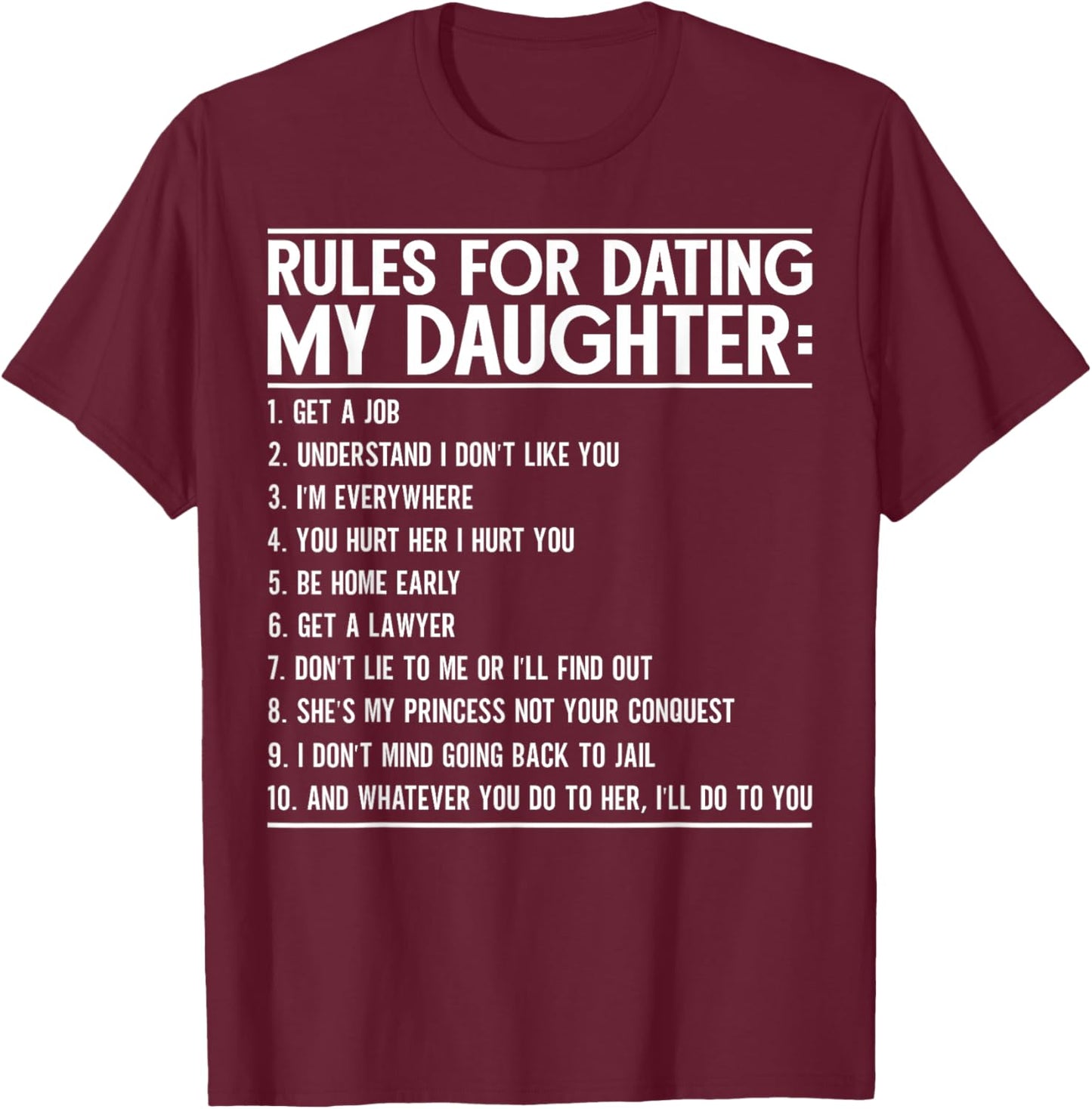 Rules for Dating My Daughter Father's Day Father Dad Daughter T-Shirt - T-Shirt | Maroon