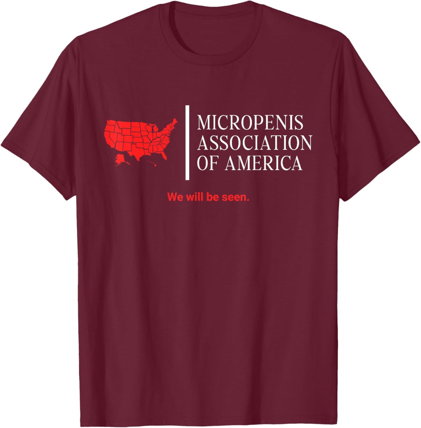Micropenis Association Funny Embarrassing Bachelor Party T-Shirt - T-Shirt | Maroon