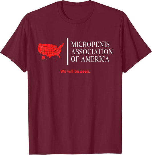 Micropenis Association Funny Embarrassing Bachelor Party T-Shirt - T-Shirt | Maroon