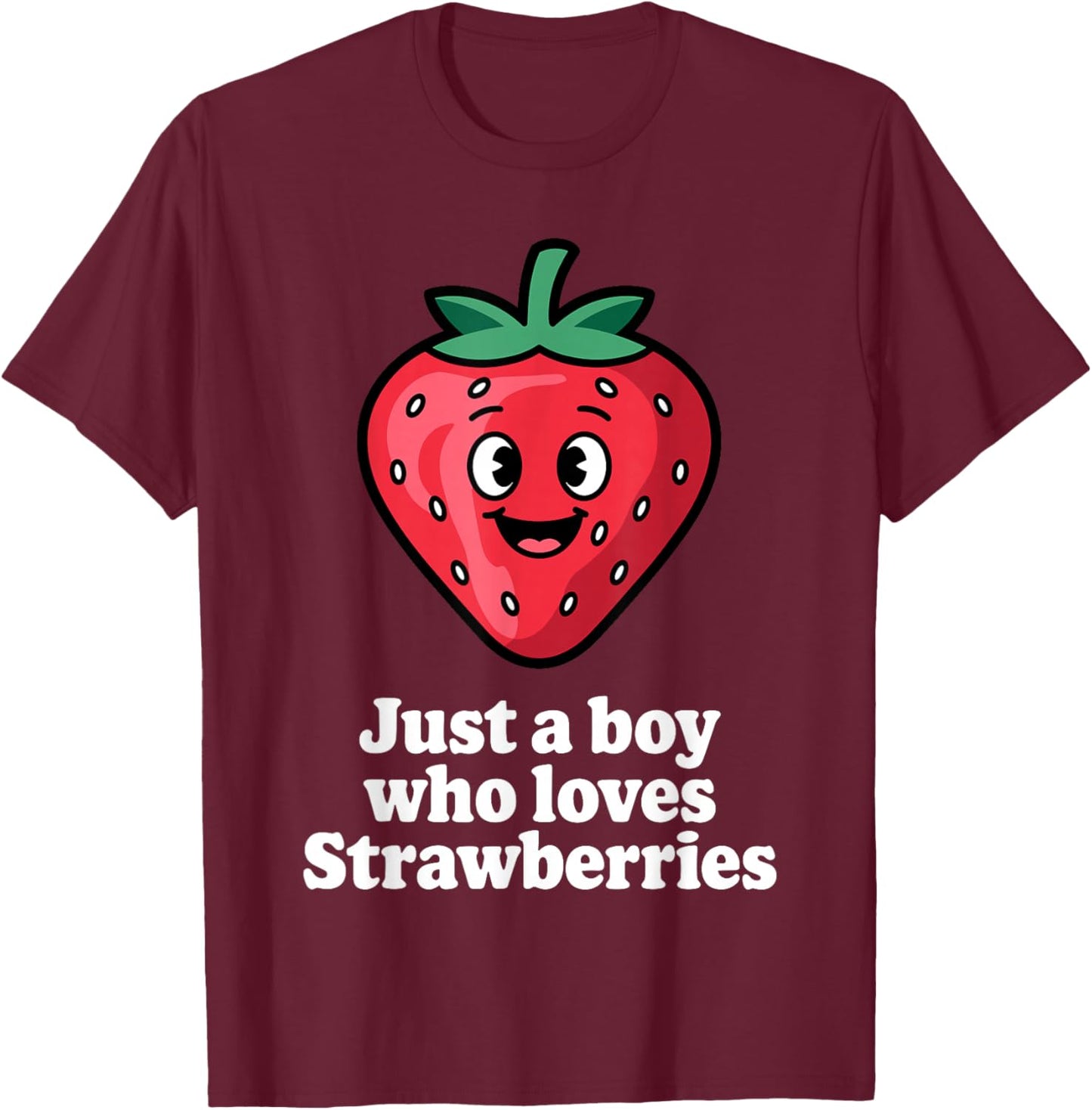 Funny Strawberry Design for Boys Men Fruit Strawberry Lover T-Shirt - T-Shirt | Maroon