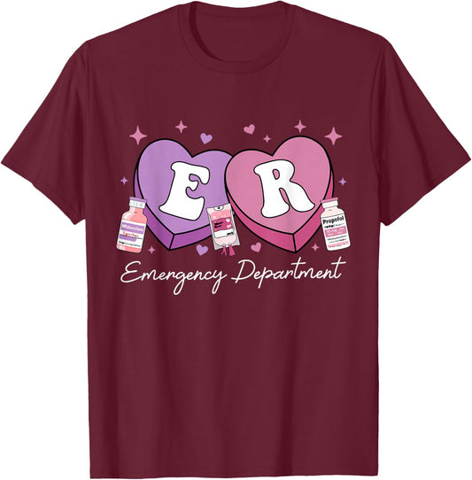 Emergency Department Nurse Valentine's Candy ER ED Nursing T-Shirt - T-Shirt | Maroon