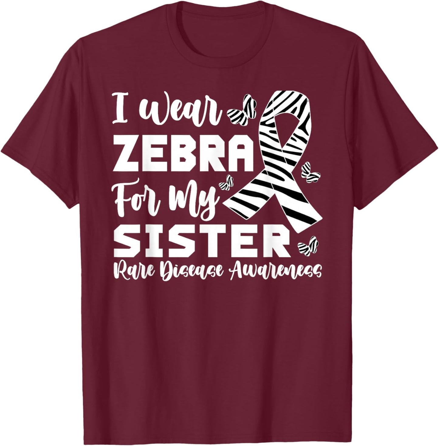 I Wear Zebra for My Sister Rare Disease Brother T-Shirt - T-Shirt | Maroon