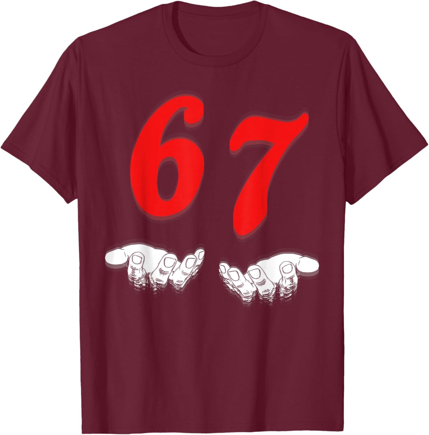 Funny Six Seven 6 7 Meme T-Shirt - T-Shirt | Maroon