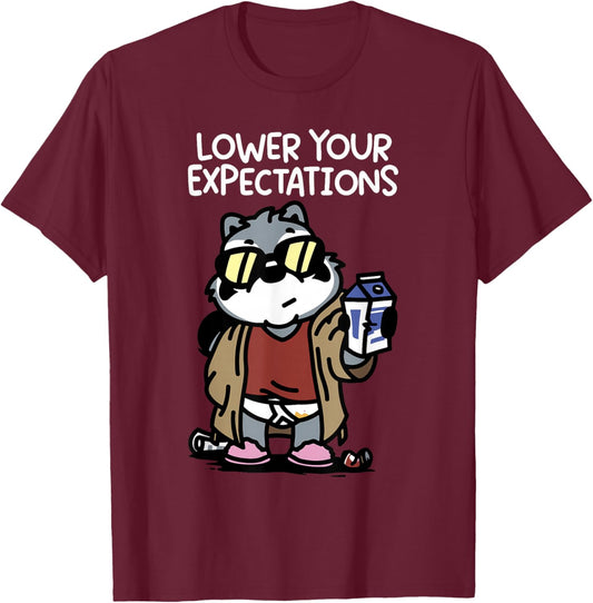 Lower Your Expectations T-Shirt - T-Shirt | Maroon