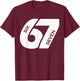 Vintage 67 Six Seven | Retro Varsity Sports Graphic Apparel T-Shirt - T-Shirt | Maroon