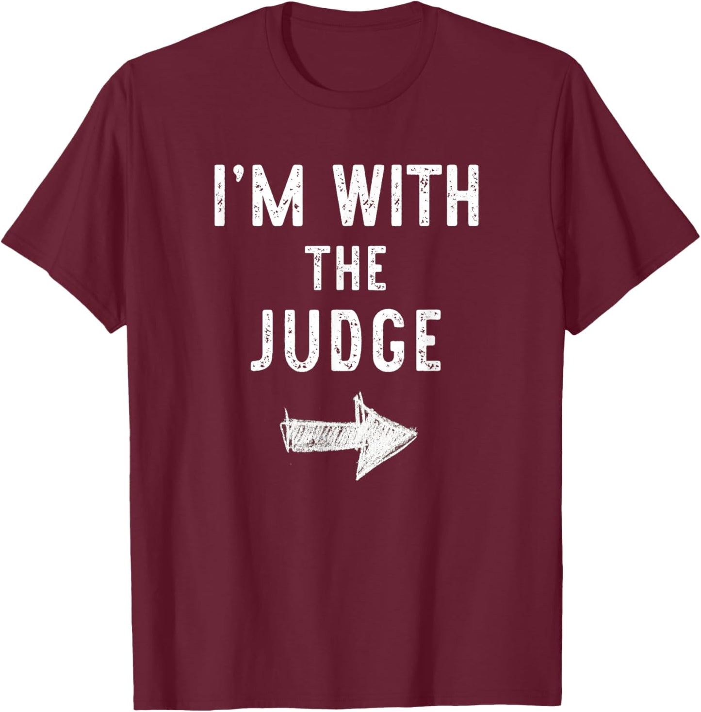 I’m with The Judge Funny Halloween Couple Costume T-Shirt - T-Shirt | Maroon
