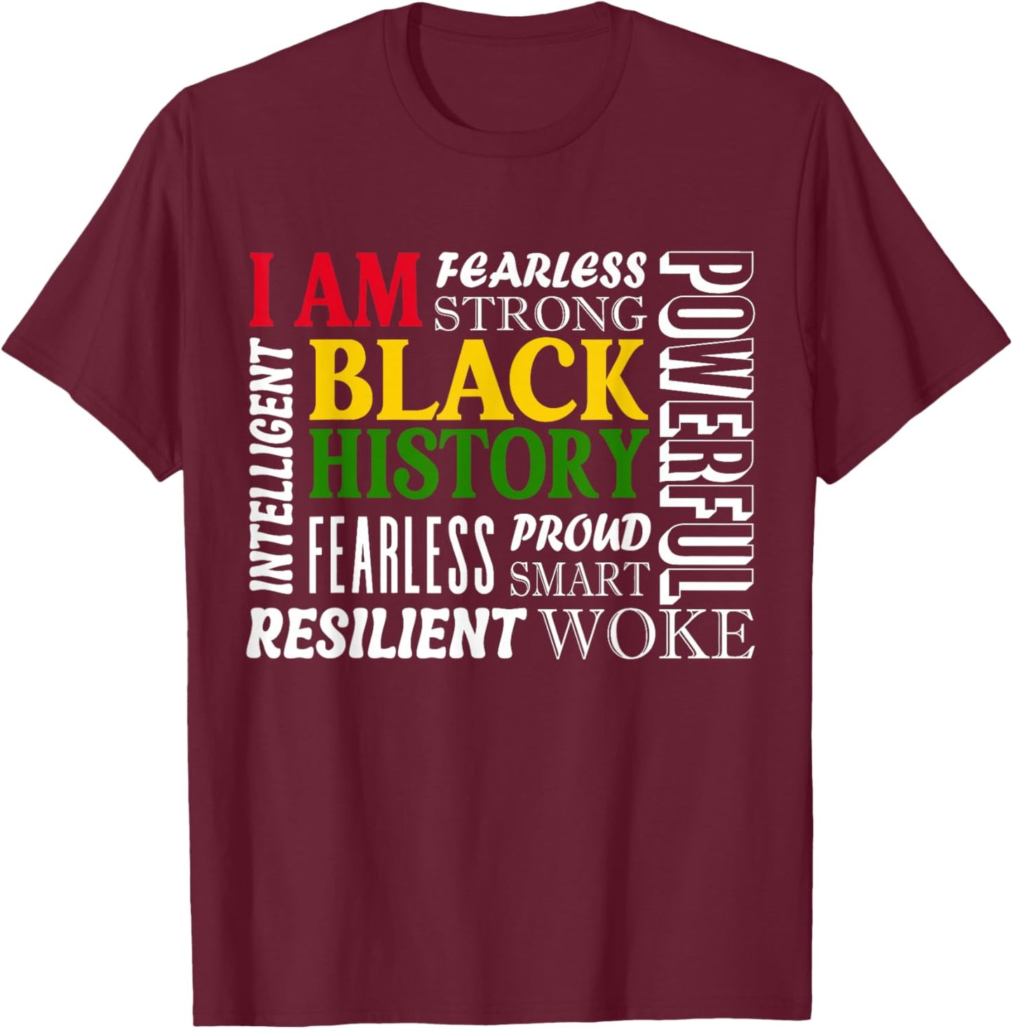 I am Black History Juneteenth African American Pride T-Shirt - T-Shirt | Maroon