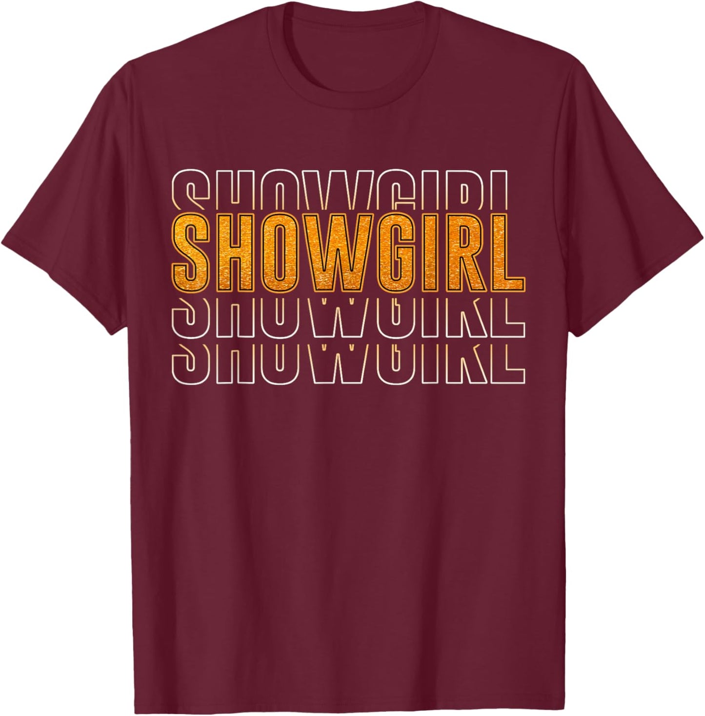 The Life of A Show Girl T-Shirt - T-Shirt | Maroon