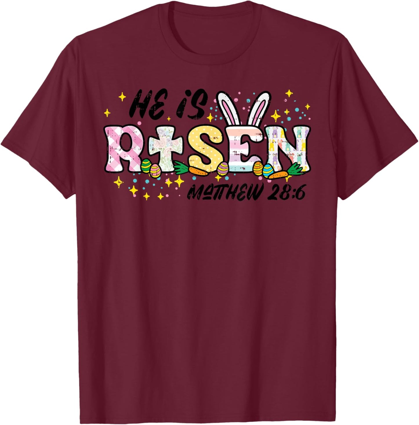Easter He is Risen Matthew 28 6 Christian Women Men Kids T-Shirt - T-Shirt | Maroon