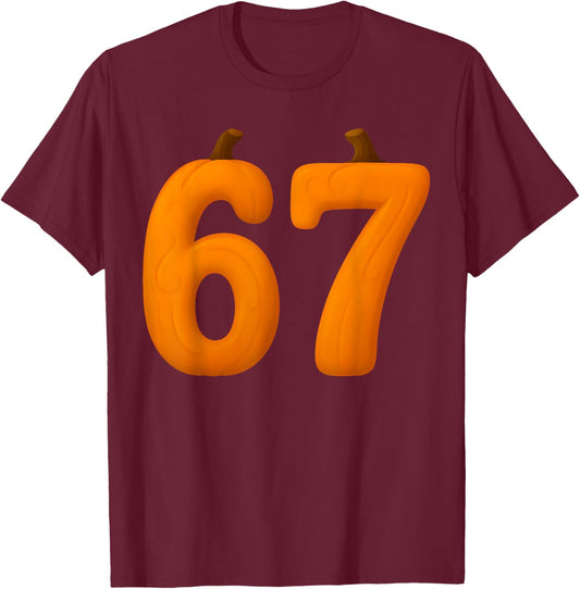 67 Number Sixty-Seven Six Seven Fall Pumpkin 6 7 Halloween T-Shirt - T-Shirt | Maroon