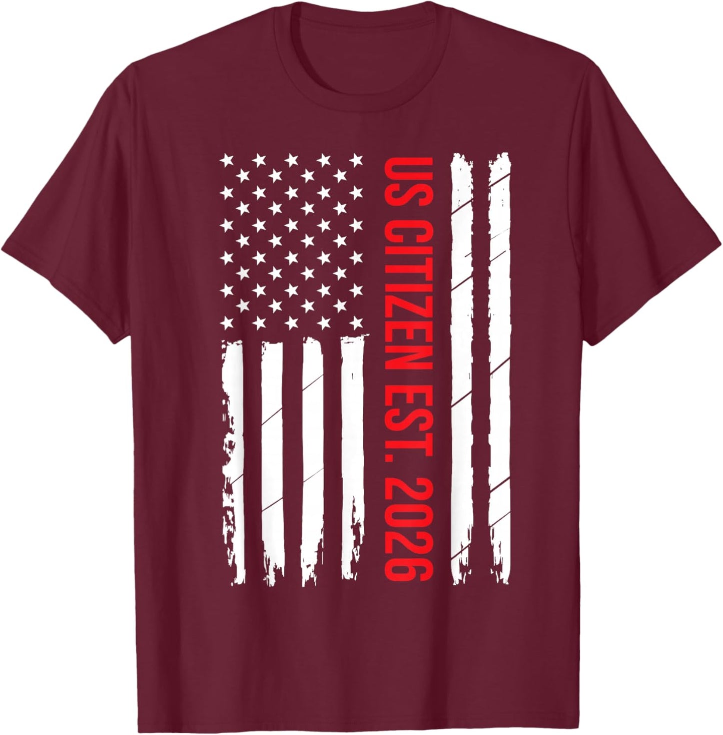 US Citizenship 2026 Decoration USA New American Citizen T-Shirt - T-Shirt | Maroon