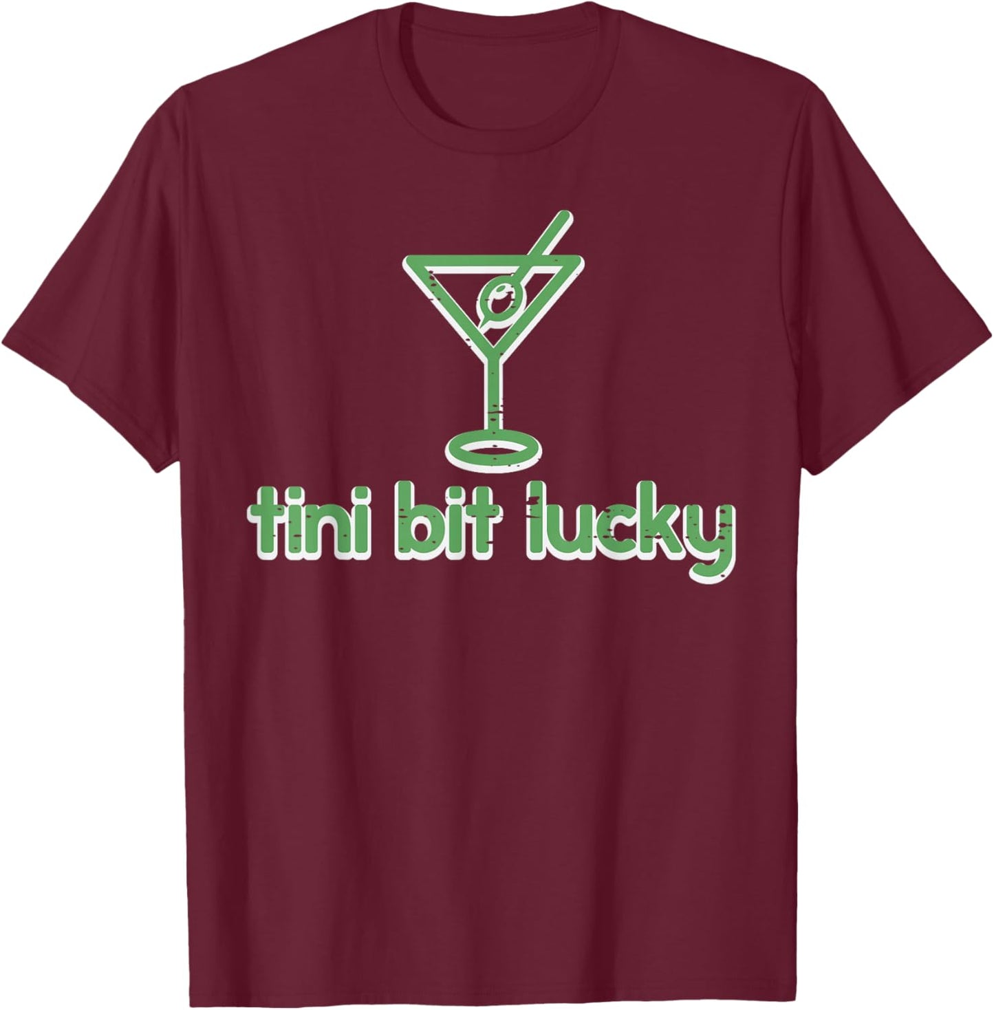 St Patricks Day Tini But Lucky Saint Pattys Irish Men Women T-Shirt - T-Shirt | Maroon