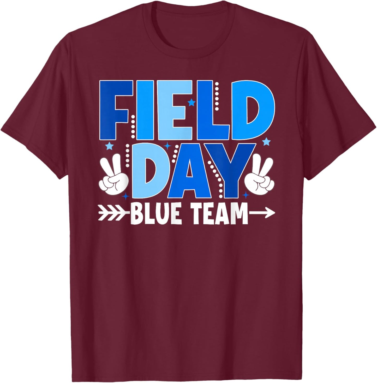 Field Day Blue Team Fun Day Boys Girls Kids Field Day 2026 T-Shirt - T-Shirt | Maroon