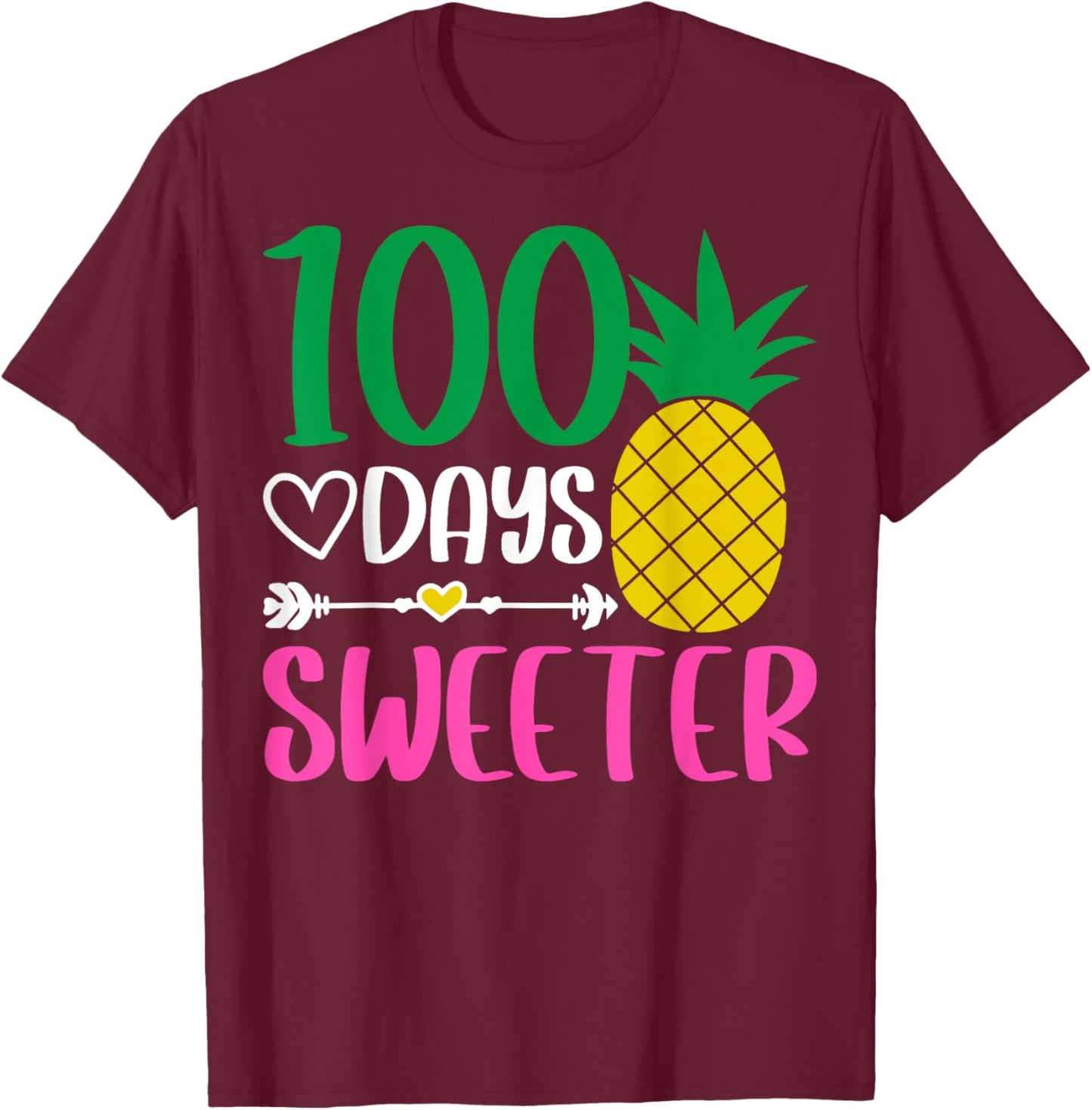 100 Days of Sweeter Pineapple 100th Days of School T-Shirt - T-Shirt | Maroon
