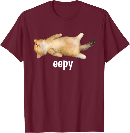 Eepy Cat Meme Funny Sleepy Cat Viral Gen Z Sarcastic Humor T-Shirt - T-Shirt | Maroon