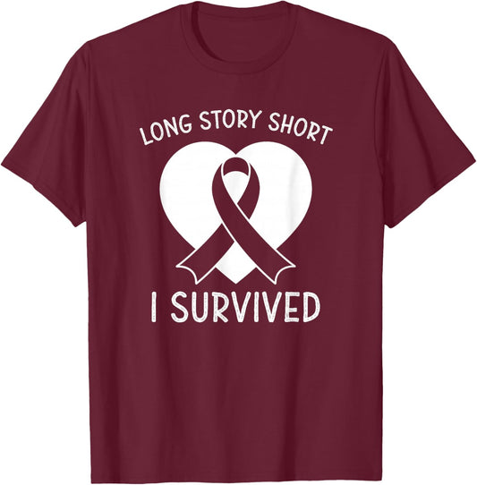 Long Story Short I Survived Cancer Ribbon T-Shirt - T-Shirt | Maroon
