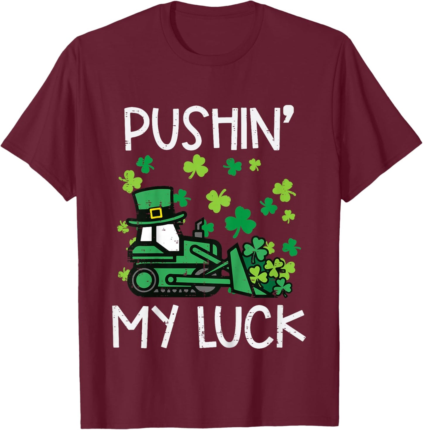 Kids Bulldozer Pushin My Luck St Patricks Paddys Day Boys Kids T-Shirt - T-Shirt | Maroon