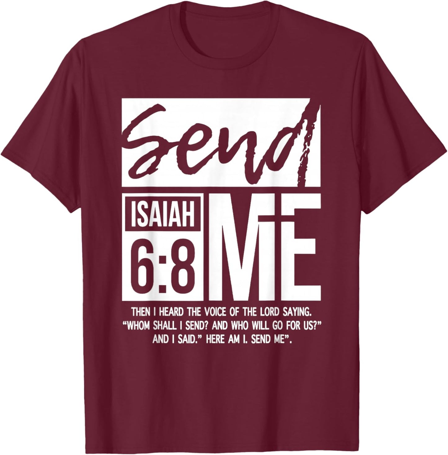 Send Me Isaiah 6:8, Vintage Bible Verse Christian T-Shirt - T-Shirt | Maroon