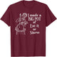 I Made A Big Pot of Eat It Or Starve Funny Quotes T-Shirt - T-Shirt | Maroon