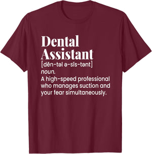 Dental Assistant Funny Definition Oral Care T-Shirt - T-Shirt | Maroon