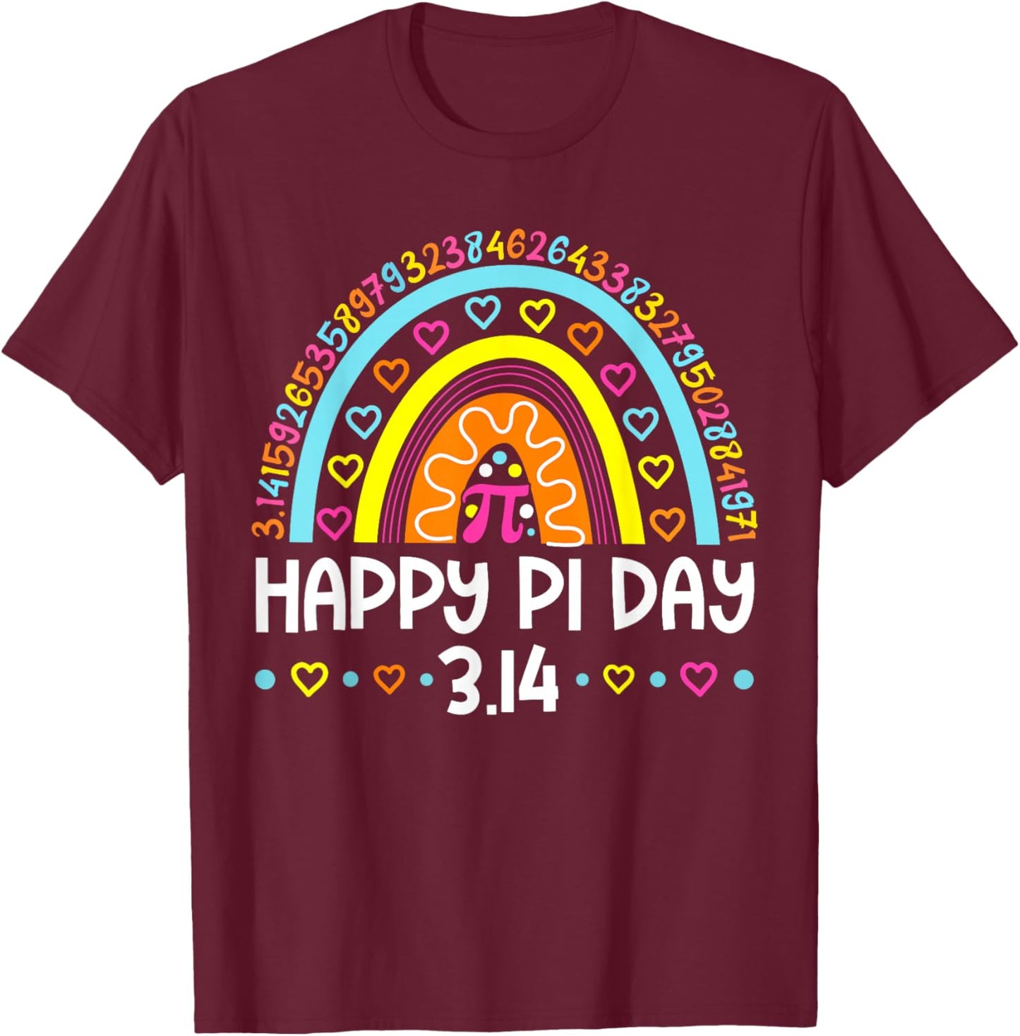 Happy Pi Day Rainbow 3.14 Pi Number Math Teacher Boy Girl T-Shirt - T-Shirt | Maroon