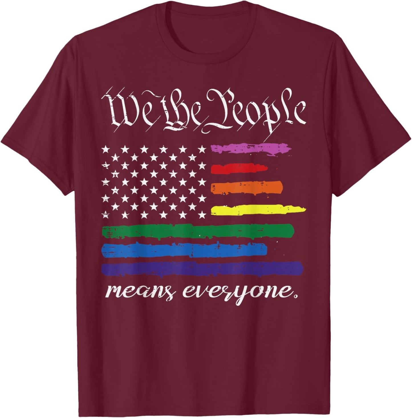 Rainbow US Flag We The People Everyone LGBTQ Gay Pride Men T-Shirt - T-Shirt | Maroon