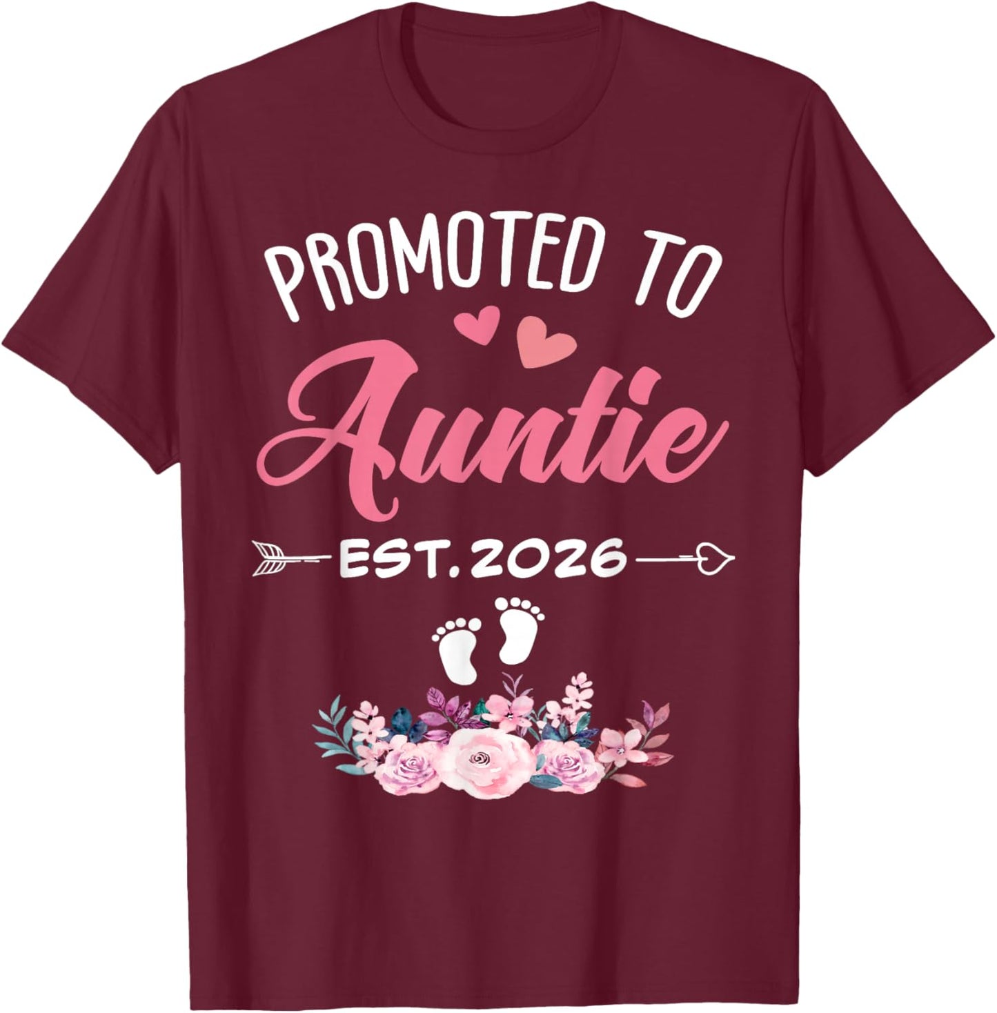 I'm Going to Be an Auntie 2026 Funny Promoted to Auntie 2026 T-Shirt - T-Shirt | Maroon