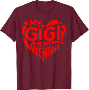 My Gigi is My Valentine Cute Grandchild Love T-Shirt - T-Shirt | Maroon