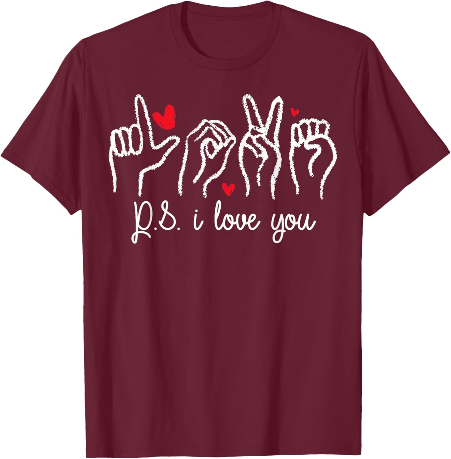 PS I Love You Day Valentine's Day Purple ASL Love Hand Sign T-Shirt - T-Shirt | Maroon