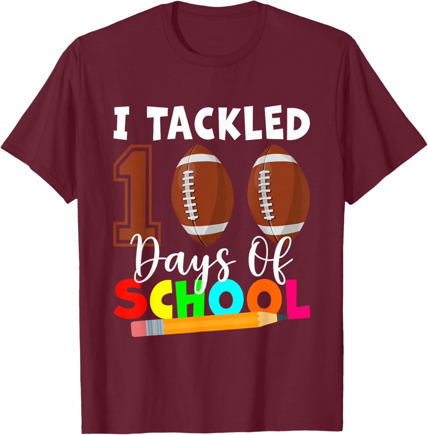 I Tackled 100 Days Football Boys Kids 100th Day of School T-Shirt - T-Shirt | Maroon