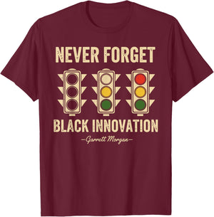 Never Forget Black Innovation Traffic Signal Black History T-Shirt - T-Shirt | Maroon